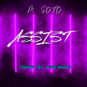 Album Assist (Explicit) from M Soto