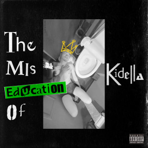 Album The Miseducation of Kidella from Kidella