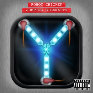 收聽Robot Chicken的Jumping Gigawatts (Explicit)歌詞歌曲