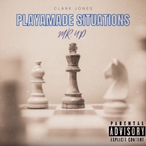 收聽Clark Jones的Playa Made Situations (Explicit)歌詞歌曲