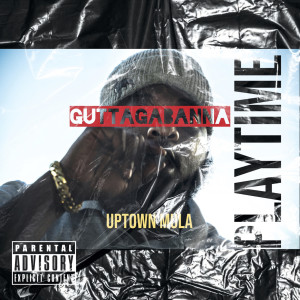 Listen to Playtime (Explicit) song with lyrics from GuttaGabbana