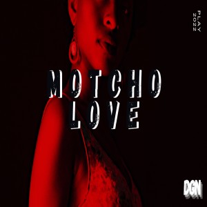 DGN的專輯Motcho Love