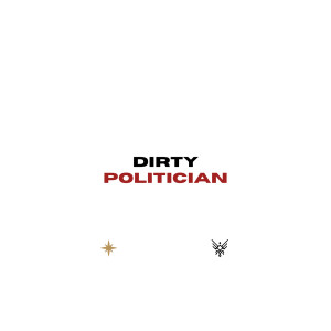 Album Dirty Politician from 