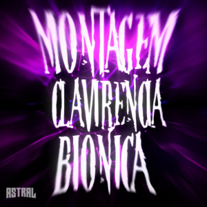 收聽DJ FD6的MONTAGEM CLARIVIDENCIA BIONICA (Super Slowed)歌詞歌曲