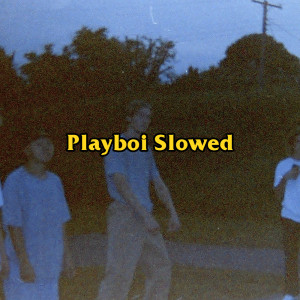 Album Playboi Slowed from Galakuoi