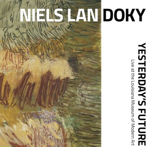 Album Yesterday's Future from Niels Lan Doky