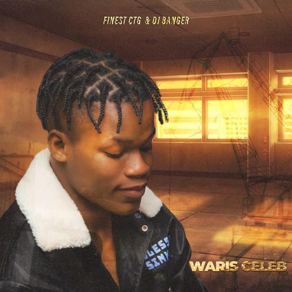 Waris Celeb (feat. DJ Banger|Explicit)