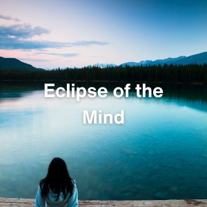 Eclipse of the Mind dari Matter and Energy