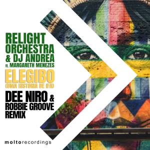 Listen to Elegibo (uma Historia de Ifa) (Dee Niro & Robbie Groove Remix) song with lyrics from Relight Orchestra