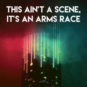 Dengarkan This Ain't a Scene, It's an Arms Race lagu dari Wild Tales dengan lirik
