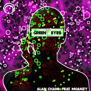 ดาวน์โหลดและฟังเพลง Green eyes (Radio edit) พร้อมเนื้อเพลงจาก Alan Chami