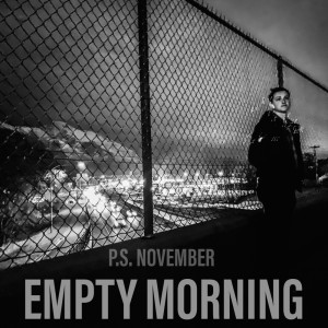 Album Empty Morning from P.S. November