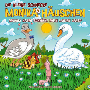 收聽Die kleine Schnecke Monika Häuschen的Warum haben Schwäne einen langen Hals? - Teil 15歌詞歌曲