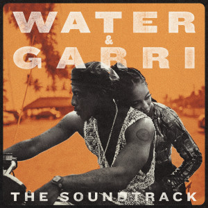 Tiwa Savage的專輯Water & Garri (Original Motion Picture Soundtrack) (Explicit)