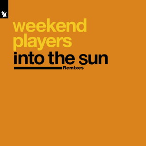 Album Into The Sun (Remixes) from Weekend Players