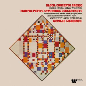 Neville Marriner的專輯Bloch: Concerto grosso - Martin: Petite symphonie concertante