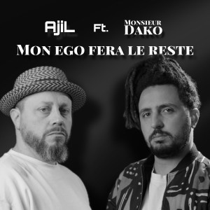 Album Mon ego fera le reste (Explicit) from AjiL