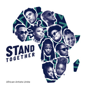 Listen to Stand Together song with lyrics from African Artists Unite