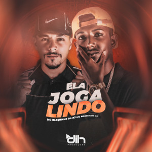 收聽mc marquinho da b3的Ela Joga Lindo歌詞歌曲