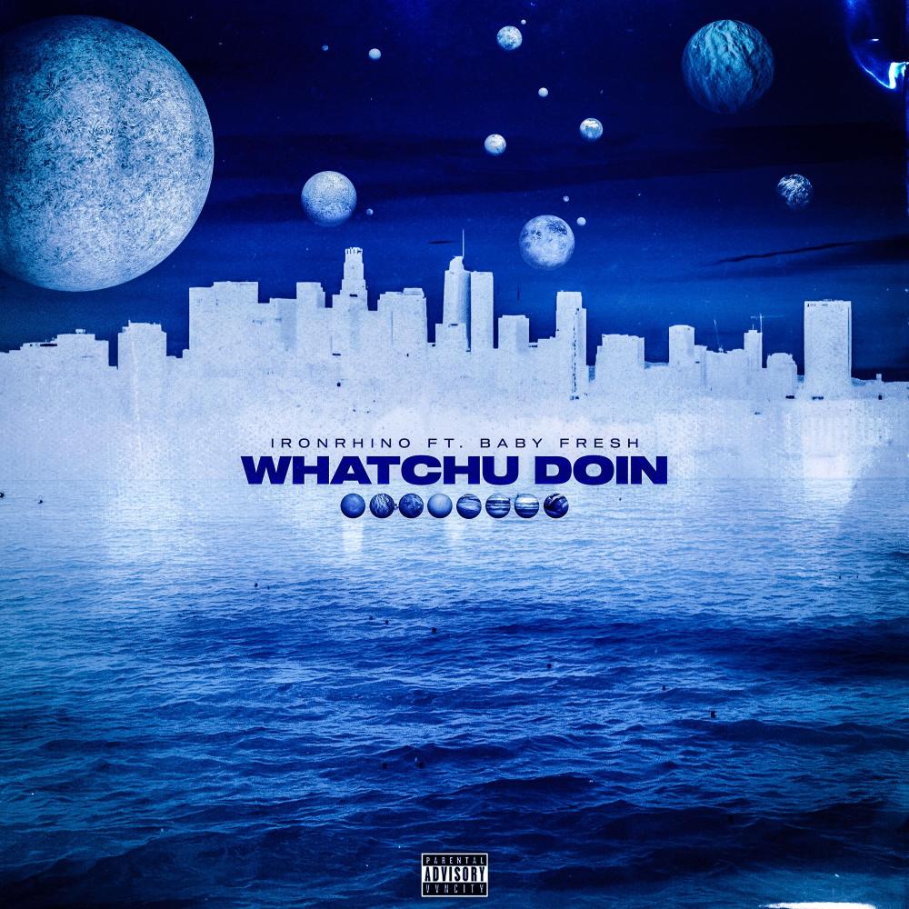 Whatchu Doin' (feat. Baby Fresh) (Explicit)