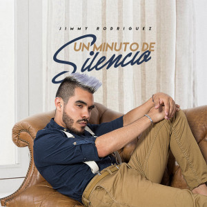 Album Un Minuto De Silencio from Jimmy Rodriguez