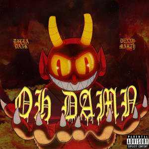 Dengarkan Oh Damn (Explicit) lagu dari Dilla Dank dengan lirik