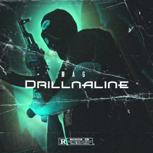 Dengarkan lagu DRILLNALINE (Explicit) nyanyian Magnum dengan lirik