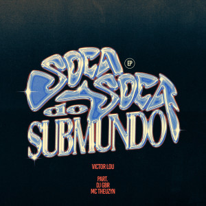 Victor Lou的專輯SOCA SOCA DO SUBMUNDO (Explicit)