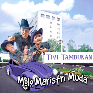 Molo Maristri Muda dari Tivi Tambunan