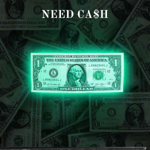 收聽Supreme sway Beatz的Need Ca$h (Explicit)歌詞歌曲