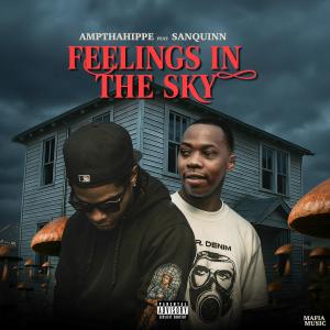 Amp tha hippie的專輯Feelings In The Sky (feat. San Quinn) [Explicit]