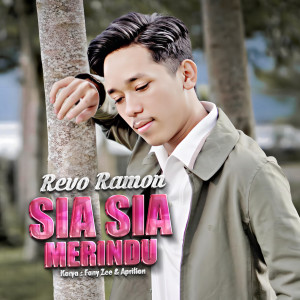 Album Sia Sia Merindu oleh Revo Ramon