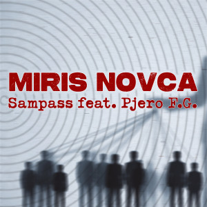 Listen to Miris novca song with lyrics from Sampass