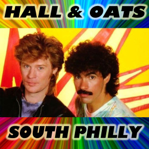 Hall & Oates的專輯South Philly