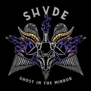 收聽shvde的Ghost In The Mirror歌詞歌曲