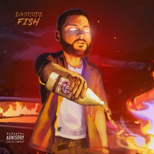 Eastside Fish的專輯FISH (Explicit)