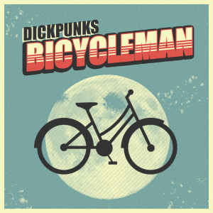Dick Punks的专辑Bicycle Man