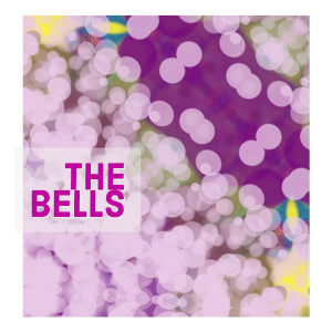 อัลบัม The Bells ศิลปิน The Bells
