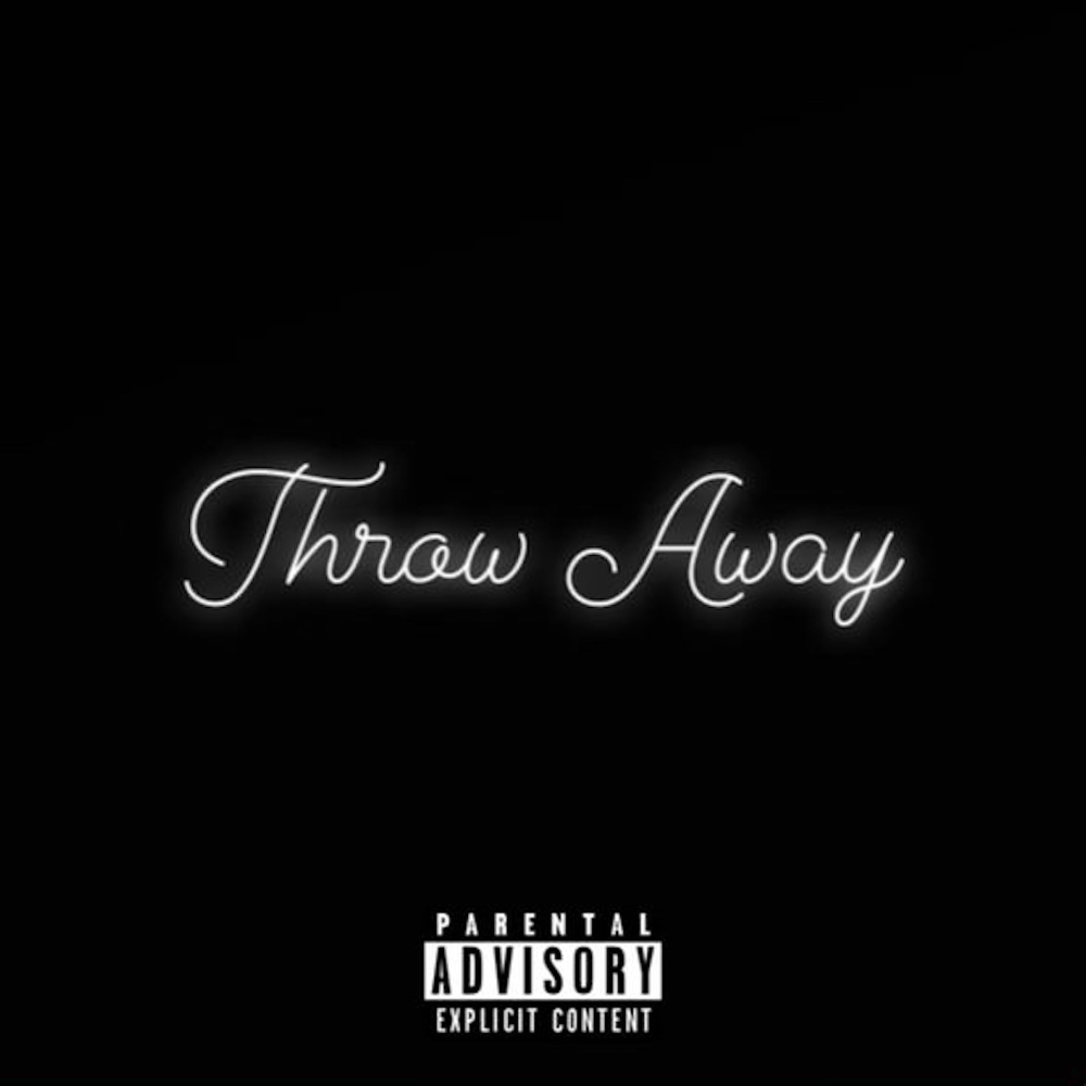 Throw Away (Explicit)