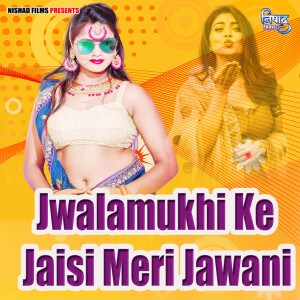 Listen to Jwalamukhi Ke Jaisi Meri Jawani song with lyrics from Rahul Singh