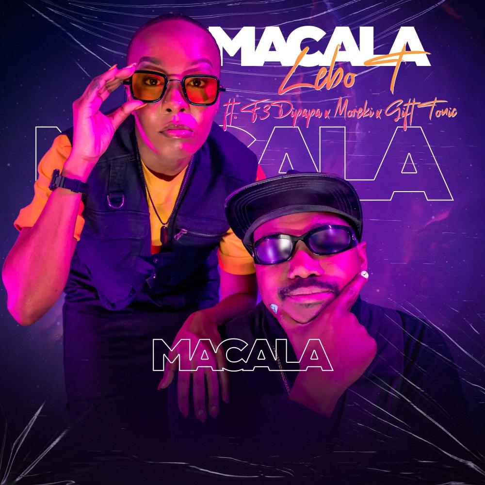 Macala (feat. F3 Dipapa, Moreki & Gift Tonic)