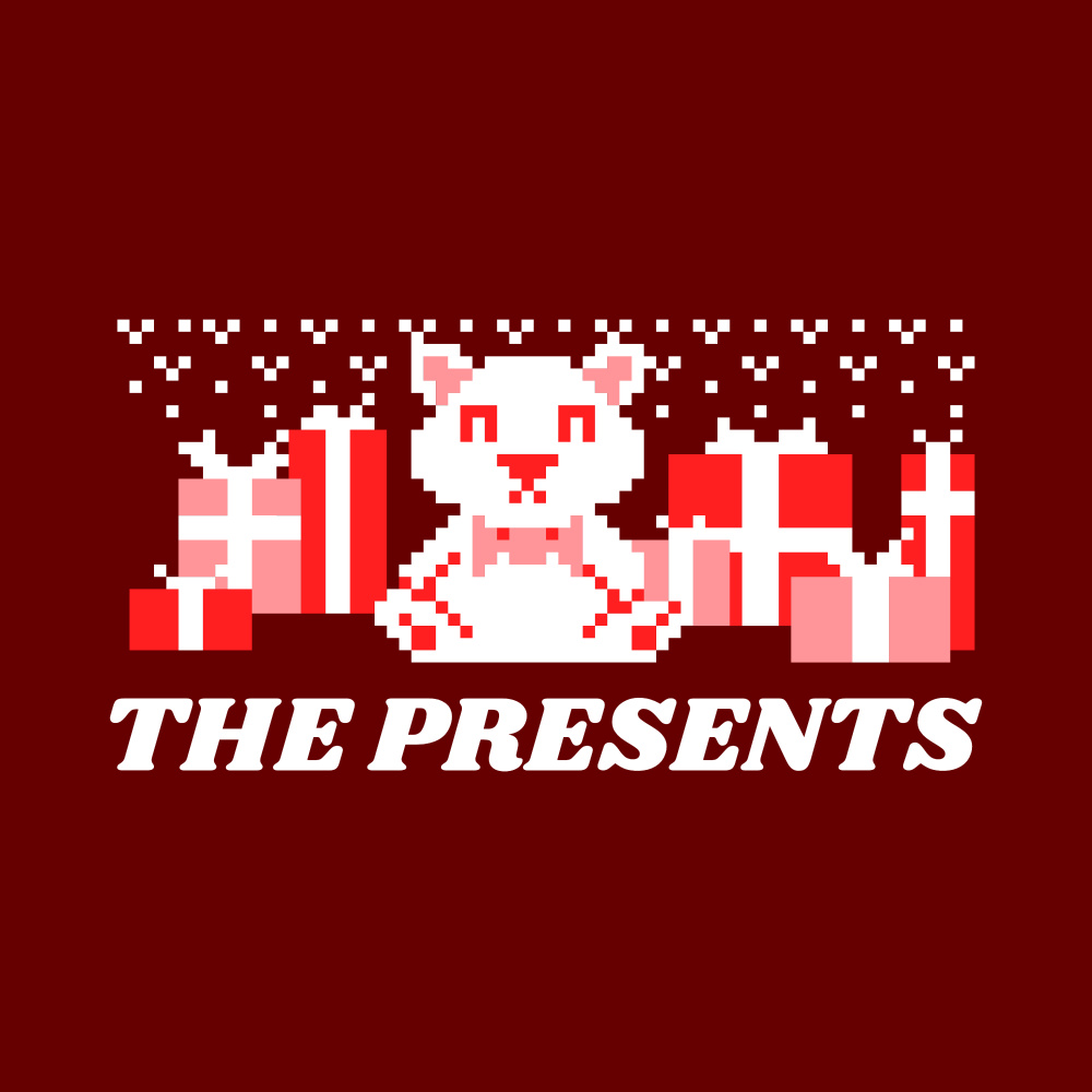 The Presents