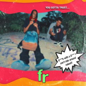 ดาวน์โหลดและฟังเพลง FR (Explicit) พร้อมเนื้อเพลงจาก Jamodrik