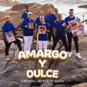 ดาวน์โหลดและฟังเพลง Amargo y Dulce พร้อมเนื้อเพลงจาก Reflejo Azul