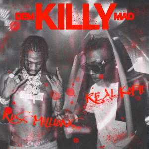Russ Millions的專輯Killy Dem Mad (Explicit)