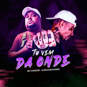 Album Tu Vem da Onde? (Explicit) oleh Dj Buchecha Mix