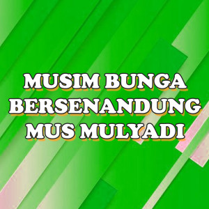 Mus Mulyadi的專輯Musim Bunga