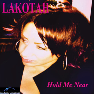 Album Hold Me Near from Lakotah