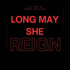 Lily 3PO的專輯LONG MAY SHE REIGN