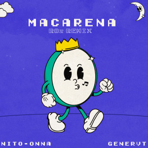 Listen to Macarena (ROz remix) song with lyrics from Nito-Onna